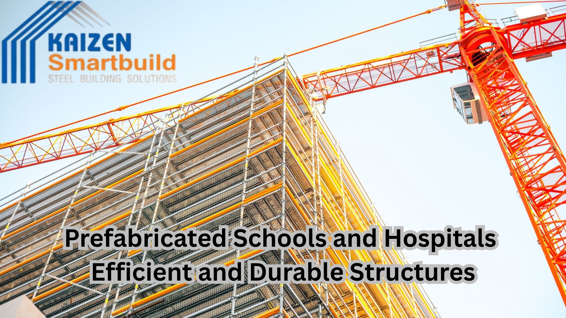 Prefabricated Schools and Hospitals: Efficient and Durable Structures