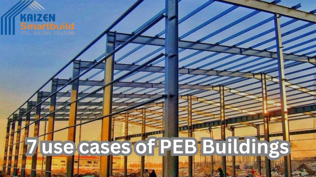 7 Use Cases of PEB Buildings Explained